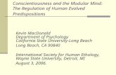 Conscientiousness and the Modular Mind: The Regulation of Human Evolved Predispositions Kevin MacDonald Department of Psychology California State University-Long.