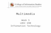 Week 5 LBSC 690 Information Technology Multimedia.