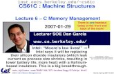 CS61C L06 C Memory Management (1) Garcia, Spring 2007 © UCB Lecturer SOE Dan Garcia ddgarcia inst.eecs.berkeley.edu/~cs61c CS61C :