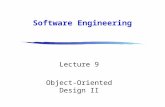 Software Engineering Lecture 9 Object-Oriented Design II.