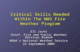 Critical Skills Needed Within The NWS Fire Weather Program Eli Jacks Chief, Fire and Public Weather Services Branch NOAA’s National Weather Service 23.