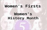 Women’s Firsts Women’s History Month. Who is She? Born in Labrador and spent her early life and career in Alberta and British Columbia. Moved to Atlantic.