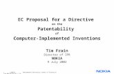1 © NOKIA Bournemouth University School of Finance & Law.PPT/09.07.02 / TJF EC Proposal for a Directive on the Patentability of Computer-Implemented Inventions.