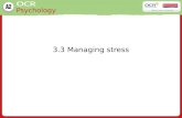 Psychology 3.3 Managing stress. Psychology Learning outcomes Understand the following three studies on managing stress: Cognitive (Meichenbaum, D. (1972)