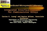 Distributed Microsystems Laboratory Integrated Interface Circuits for Chemiresistor Arrays Carina K. Leung * and Denise Wilson, Associate Professor Department.