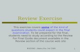 1 Review Exercise BUS3500 - Abdou Illia, Fall 2006 This exercise covers some of the kind of questions students could expect in the final examination. To.