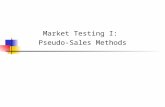 CHAPTER NINETEEN Market Testing I: Pseudo-Sales Methods.