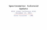 Spectrometer Solenoid Update Steve Virostek - LBNL MICE Video Conference #145 December 15, 2011.