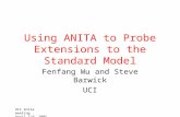 UCI Anita meeting April 7-9, 2005 Using ANITA to Probe Extensions to the Standard Model Fenfang Wu and Steve Barwick UCI.