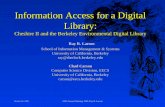 October 26, 1999 ASIS Annual Meeting 1999: Ray R. Larson Information Access for a Digital Library: Cheshire II and the Berkeley Environmental Digital Library.