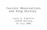 Cassini Observations and Ring History Larry W. Esposito COSPAR Beijing 18 July 2006.