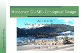 Capstone Workshop Henderson DUSEL Conceptual Design Mark Kuchta Mining Engineering Department Colorado School of Mines Lee Petersen, CNA Consulting Engineers.