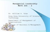 MGTO 234-21 Dr. William A. Snow Hong Kong University of Science & Technology Department of Management of Organizations College of Business & Management.