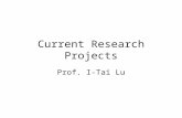 Current Research Projects Prof. I-Tai Lu. Grumman – Sensor Management Development of phenomenology and modeling for determining the effects of electromagnetic.