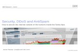 © 2010 IBM Corporation Jeroen Massar Security, DDoS and AntiSpam How to secure the Internet outside of the bunkers inside the Swiss Alps IBM Research –