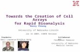 Towards the Creation of Cell Arrays for Rapid Bioanalysis Barry Cheung University of Nebraska-Lincoln Neil Lawrence Gonghua Wang Students:Collaborator: