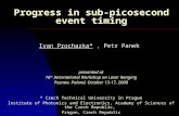Progress in sub-picosecond event timing Ivan Prochazka*, Petr Panek presented at 16 th International Workshop on Laser Ranging Poznan, Poland, October.
