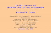 18-791 Lecture #8 INTRODUCTION TO THE Z-TRANSFORM Department of Electrical and Computer Engineering Carnegie Mellon University Pittsburgh, Pennsylvania.