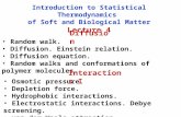 Introduction to Statistical Thermodynamics of Soft and Biological Matter Lecture 4 Diffusion Random walk. Diffusion. Einstein relation. Diffusion equation.