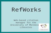 RefWorks Web-based citation manager for the University of Minnesota Libraries.