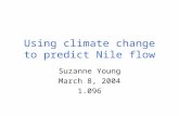 Using climate change to predict Nile flow Suzanne Young March 8, 2004 1.096.