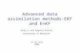 Advanced data assimilation methods- EKF and EnKF Hong Li and Eugenia Kalnay University of Maryland 17-22 July 2006.