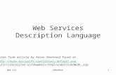 OOP IIICMU/MSCF1 Web Services Description Language  ?url=/library/en-us/dnwebsrv/html/understandWSDL.asp Notes.
