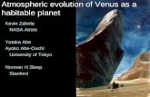 Kevin Zahnle NASA Ames Yutaka Abe Ayoko Abe-Ouchi University of Tokyo Norman H Sleep Stanford Atmospheric evolution of Venus as a habitable planet.