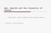 War, Wealth and the Formation of States * Carles Boix, Bruno Codenotti and Giovanni Resta * Prepared for 2006 IPES Meeting.