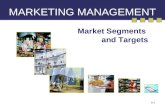8-1 MARKETING MANAGEMENT Market Segments and Targets.