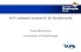 ICF-related research at Strathclyde Paul McKenna University of Strathclyde.
