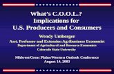 What’s C.O.O.L.? Implications for U.S. Producers and Consumers Wendy Umberger Asst. Professor and Extension Agribusiness Economist Department of Agricultural.