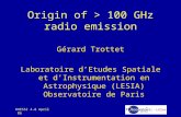 RHESSI 4-8 April 06 Origin of > 100 GHz radio emission Gérard Trottet Laboratoire d’Etudes Spatiale et d’Instrumentation en Astrophysique (LESIA) Observatoire.