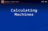 DEPARTMENT OF COMPUTER SCIENCE CPSC 203 Calculating Machines.