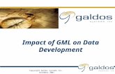 Nov. 2001 Copyright Galdos Systems Inc. November 2001 Impact of GML on Data Development.