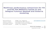 Nonlinear performance comparison for FD and PD SOI MOSFETs based on the Integral Function Method and Volterra modeling Bertrand Parvais (EMIC, UCL, Belgium)