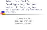 Adaptive Self-Configuring Sensor Network Topologies ns-2 simulation & performance analysis Zhenghua Fu Ben Greenstein Petros Zerfos.