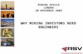 MINING AFRICA LONDON 30 NOVEMBER 2009 WHY MINING INVESTORS NEED ENGINEERS.