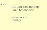 CE 230-Engineering Fluid Mechanics Lecture # 15 & 16 Fluid flow.
