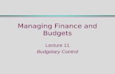 Managing Finance and Budgets Lecture 11 Budgetary Control.