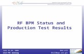 Bob Lill LCLS FAC meetingBlill@aps.anl.gov June 16-18, 2008 RF BPM Status and Production Test Results.