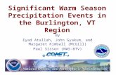 Significant Warm Season Precipitation Events in the Burlington, VT Region By Eyad Atallah, John Gyakum, and Margaret Kimball (McGill) Paul Sisson (NWS-BTV)