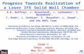 HAPL May 22-27, 2005 ISFNT-7, Tokyo, Japan 1 Progress Towards Realization of a Laser IFE Solid Wall Chamber A.R. Raffray 1, J. Blanchard 2, J. Latkowski.