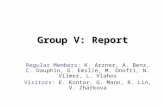 Group V: Report Regular Members: K. Arzner, A. Benz, C. Dauphin, G. Emslie, M. Onofri, N. Vilmer, L. Vlahos Visitors: E. Kontar, G. Mann, R. Lin, V. Zharkova.
