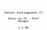 Patent Infringement II Intro to IP – Prof Merges 2.2.09.