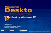 Microsoft® Desktop Deployment Assistance Program 3. Deploying Windows XP Thomas Lee Chief Technologist QA plc thomas.lee@qa.com.