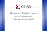 ® Bluetooth Radio Basics Features, Specifications, Protocols, and How it Works ®