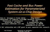 Tony GivargisUniversity of California, Riverside & NEC USA1 Fast Cache and Bus Power Estimation for Parameterized System-on-a-Chip Design Tony D. Givargis.