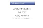 Safety Introduction Fall 2007 Gary Johnson Manager store room/safety/property.