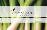 Hamill Bassue Owen Hendershot Goran Nagradic 1. Compass Group PLC World’s largest foodservice company Providing services in more than 90 countries Providing.